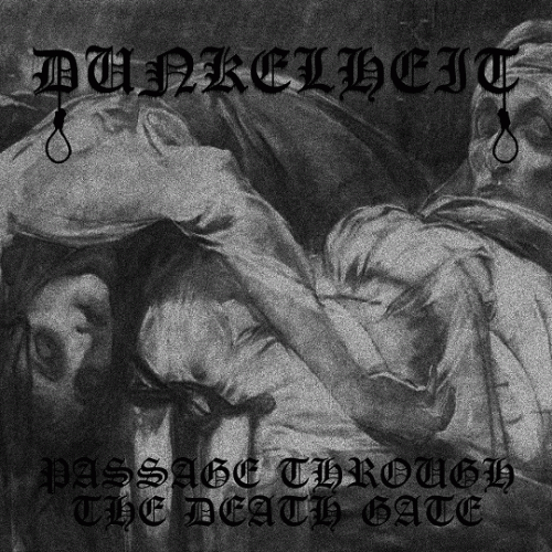 Dunkelheit (GER) : Passage Through the Death Gate